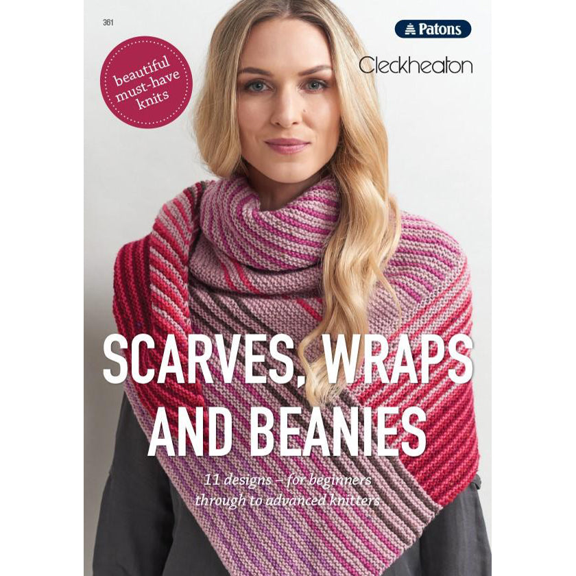 Patons Scarves, Wraps & Beanies Book 361