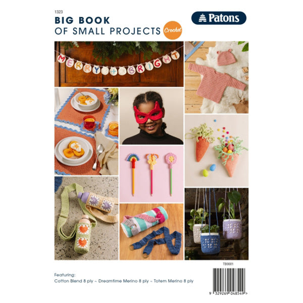 Patons Big Book of Small Projects Crochet