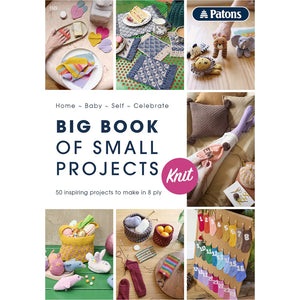 Patons Big Book of Small Projects Knit - Book 1322