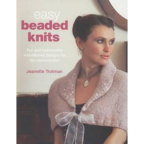 Easy Beaded Knits - Jeanette Trotman