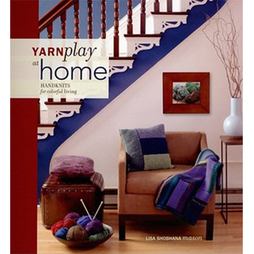 YARNPLAY AT HOME HANDKNITS FOR COLOURFUL LIVING